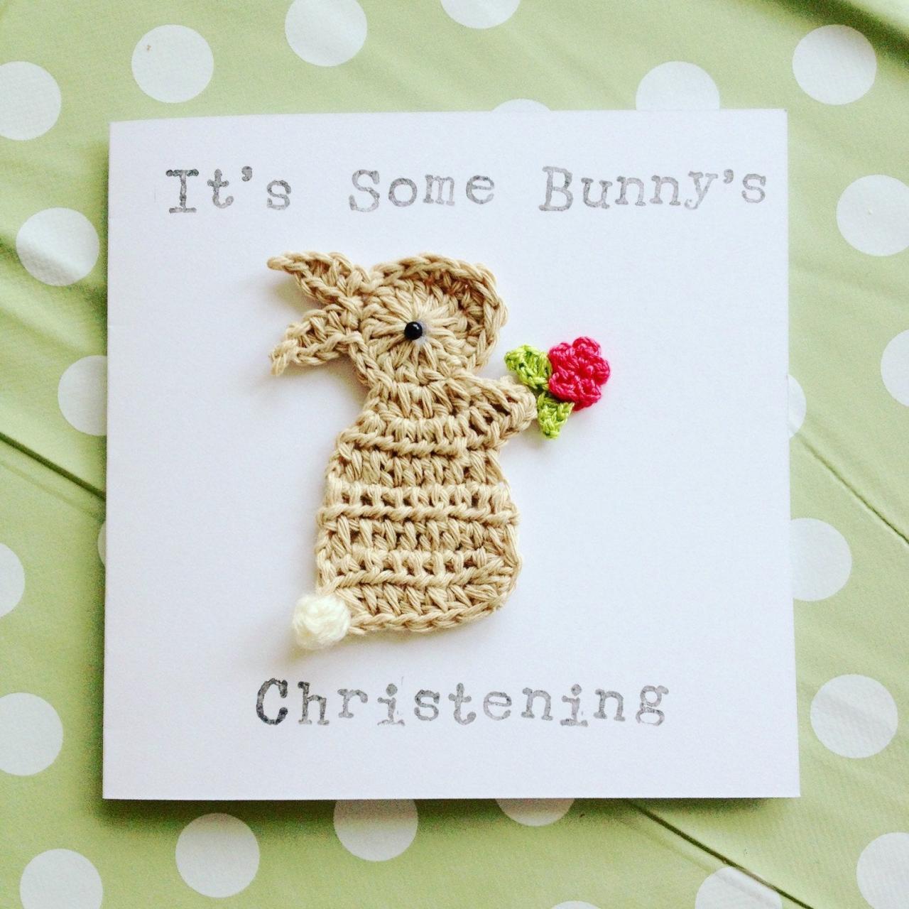 Cute Crochet Cards, Handmade Christening Baby Bunny Crochet Greeting Card "It's Some Bunny's Christening", Bunny Christening Card, Cute Christening Card