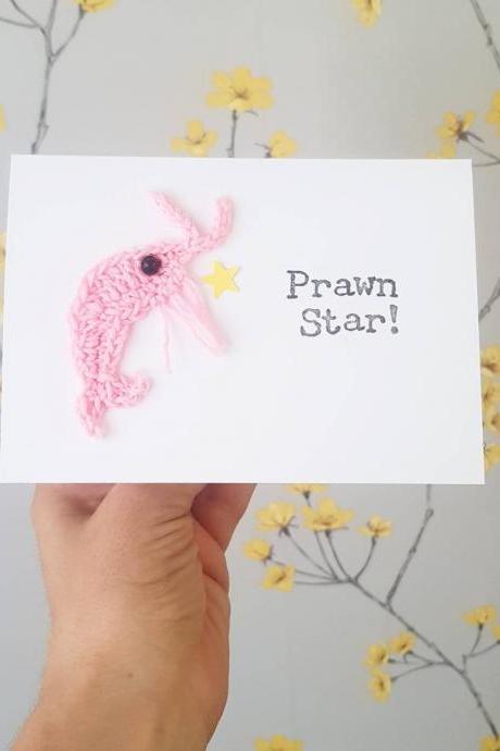 Handmade "Prawn Star" Crochet Greeting card Birthday, Friend Birthday, Prawn Greeting Card, Quirky Greeting Card, Funny Cards, Prawn Lovers